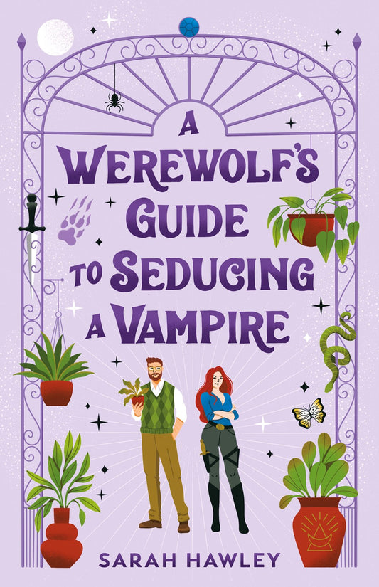 A Werewolf's Guide to Seducing a Vampire - Sarah Hawley