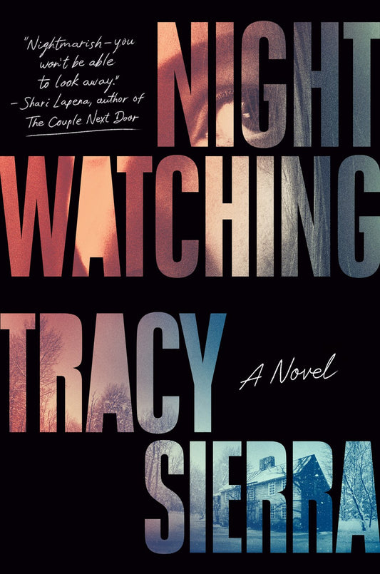 Nightwatching - Tracy Sierra