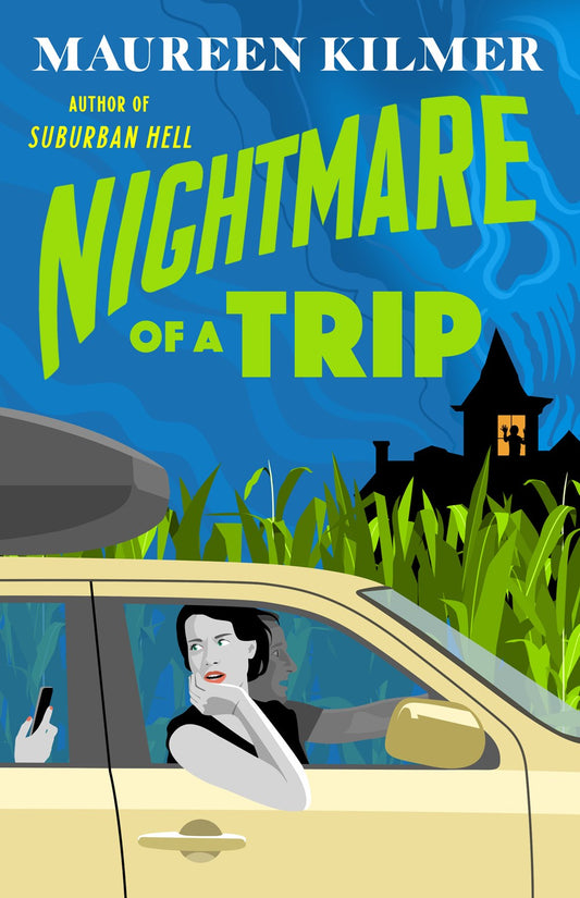 Nightmare of a Trip - Maureen Kilmer