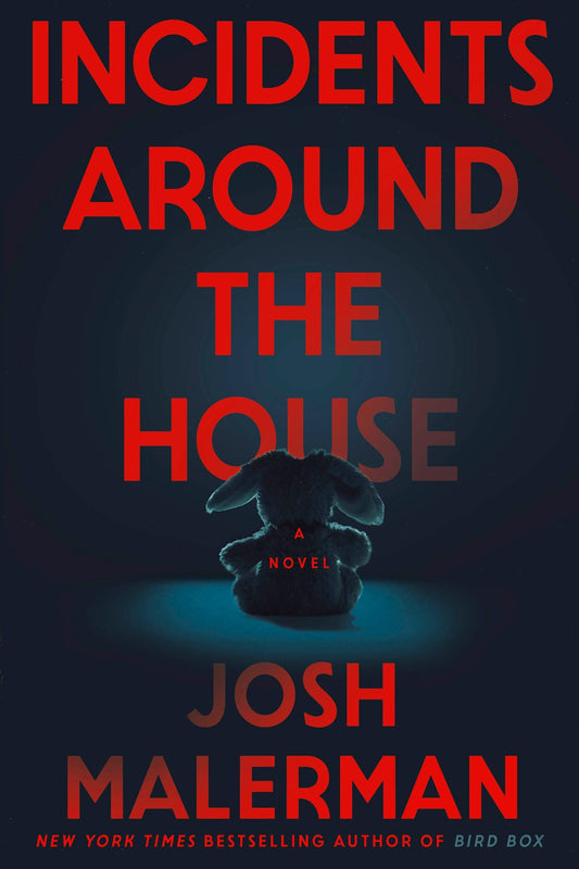 Incidents Around the House - Josh Malerman