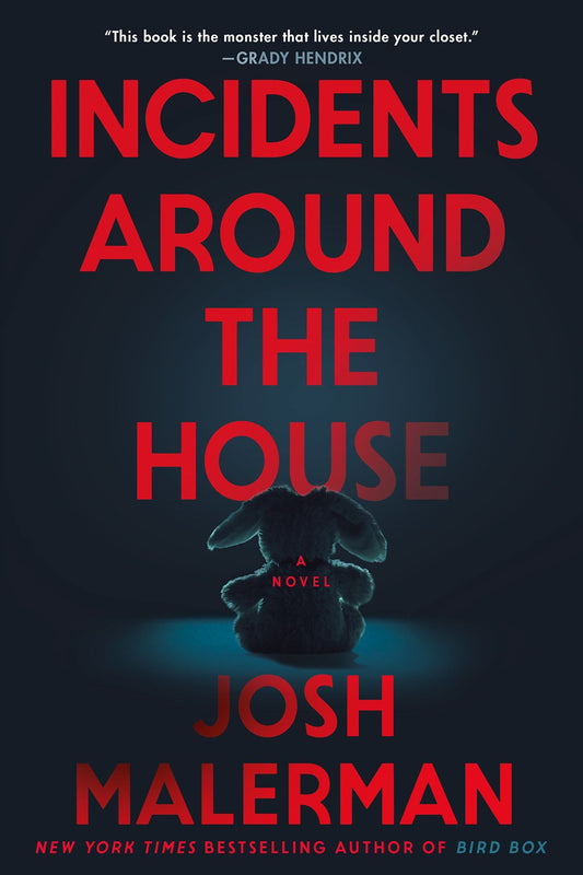 Incidents Around the House by Josh Malerman