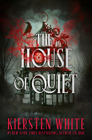 The House of Quiet by Kiersten White