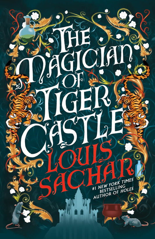 The Magician of Tiger Castle by Louis Sachar