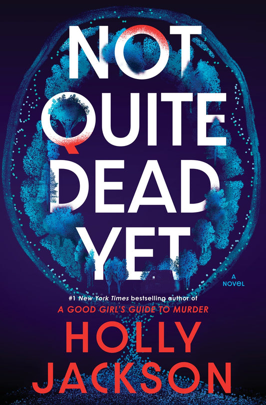 Not Quite Dead Yet by Holly Jackson SIGNED COPIES