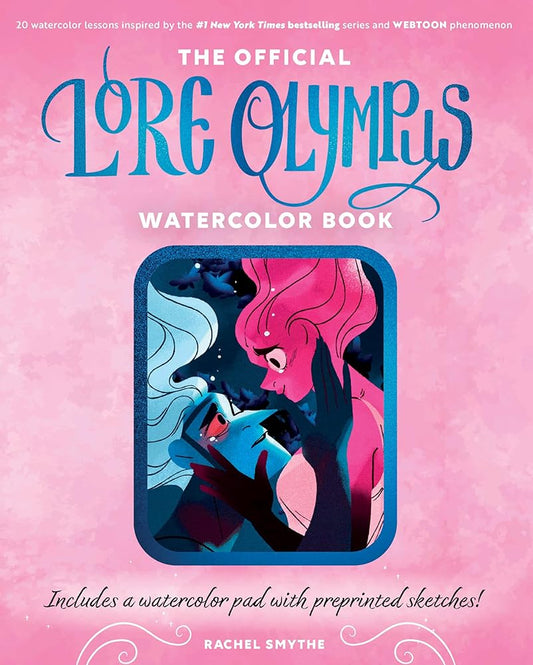 The Official Lore Olympus Watercolor Book: 20 simple watercolor lessons inspired by the #1 New York Times bestselling series and WEBTOON phenomenon ― ... a watercolor pad with preprinted sketches! cover image