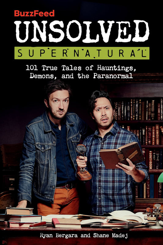 BuzzFeed Unsolved Supernatural - Ryan Bergara & Shane Madej
