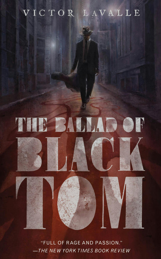 The Ballad of Black Tom - Victor LaValle