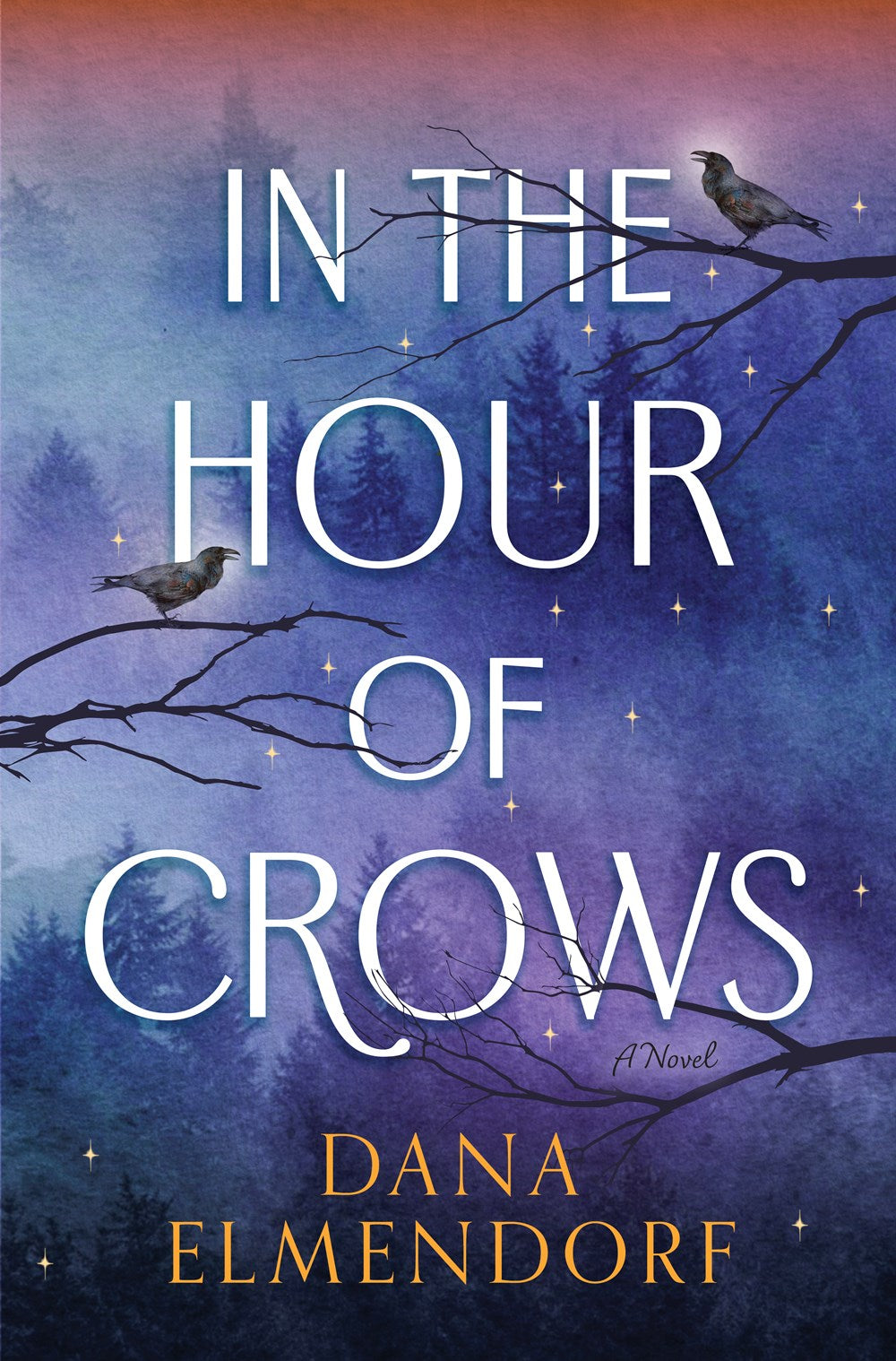 In the Hour of Crows - Dana Elmendorf