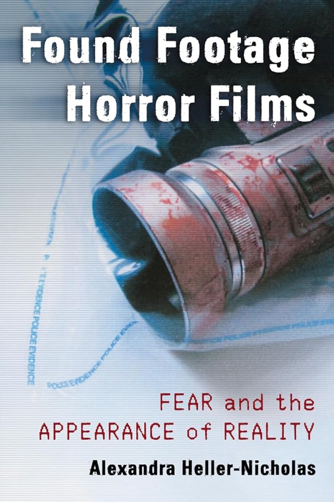 Found Footage Horror Films: Fear and the Appearance of Reality cover image