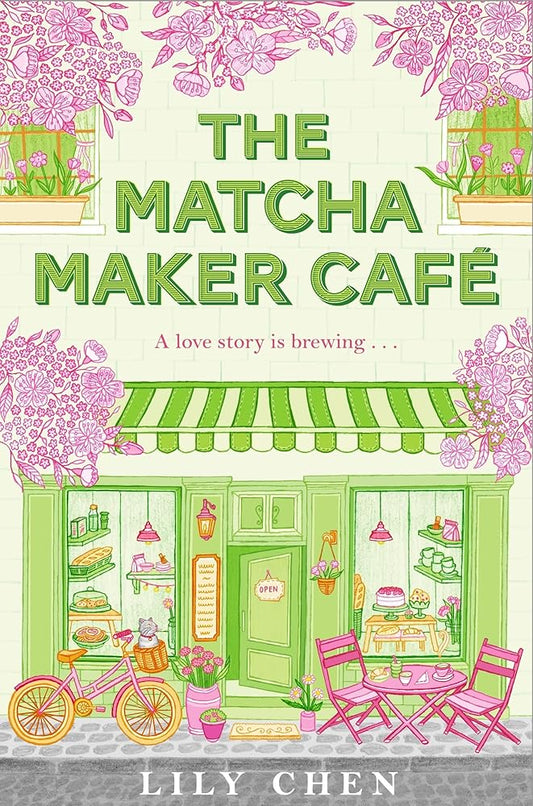 The Matcha Maker Café: The Cosy Small-Town, Opposites Attract Romance cover image