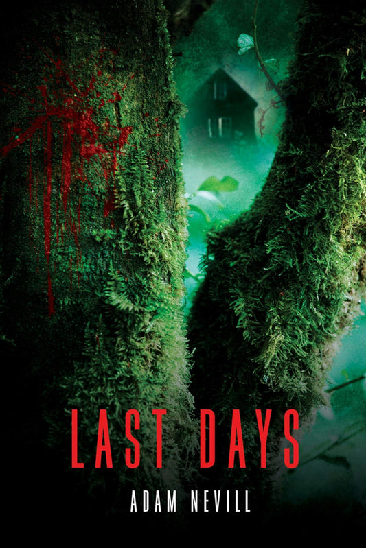 Last Days - Adam Nevill