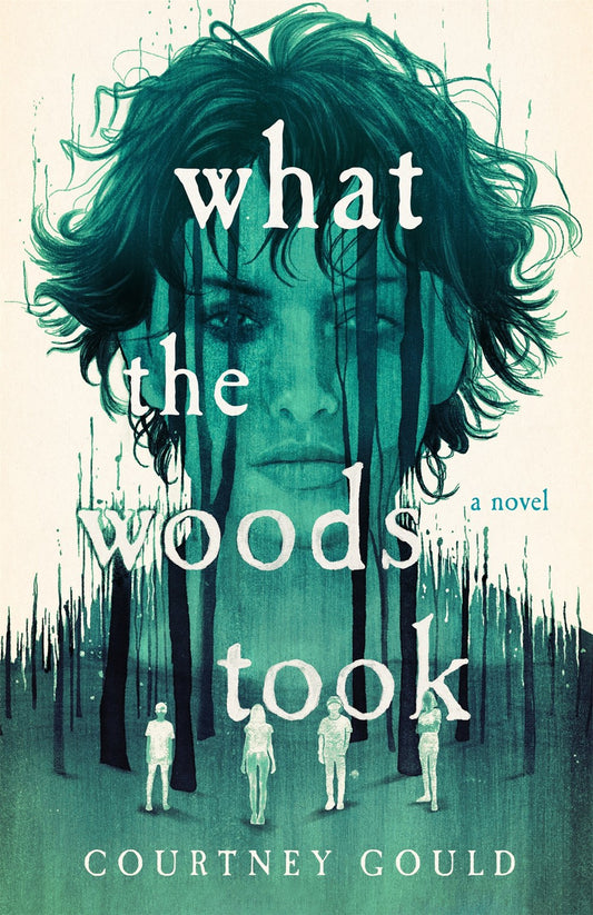What the Woods Took - Courtney Gould