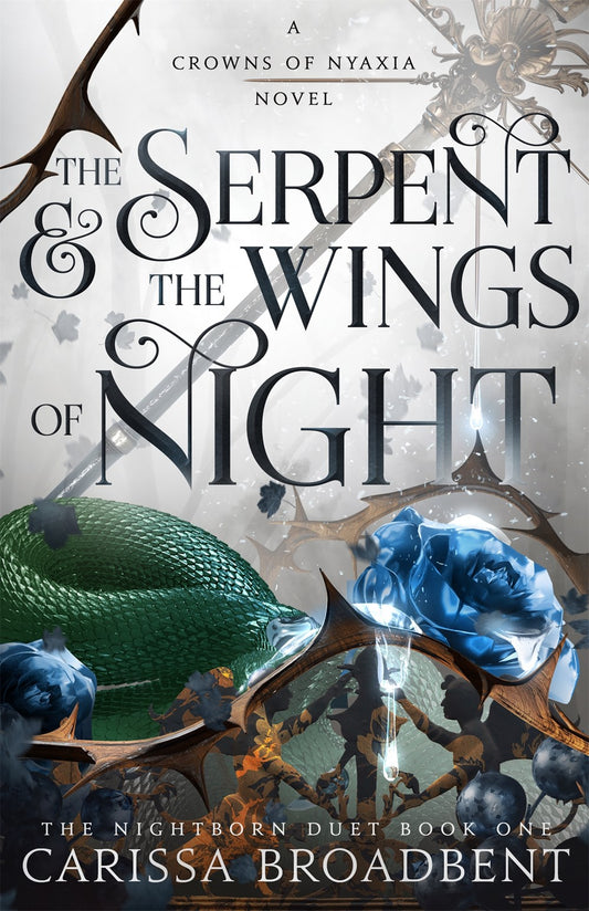 The Serpent & the Wings of Night - Carissa Broadbent
