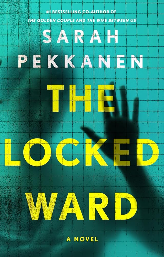 The Locked Ward: A Novel cover image