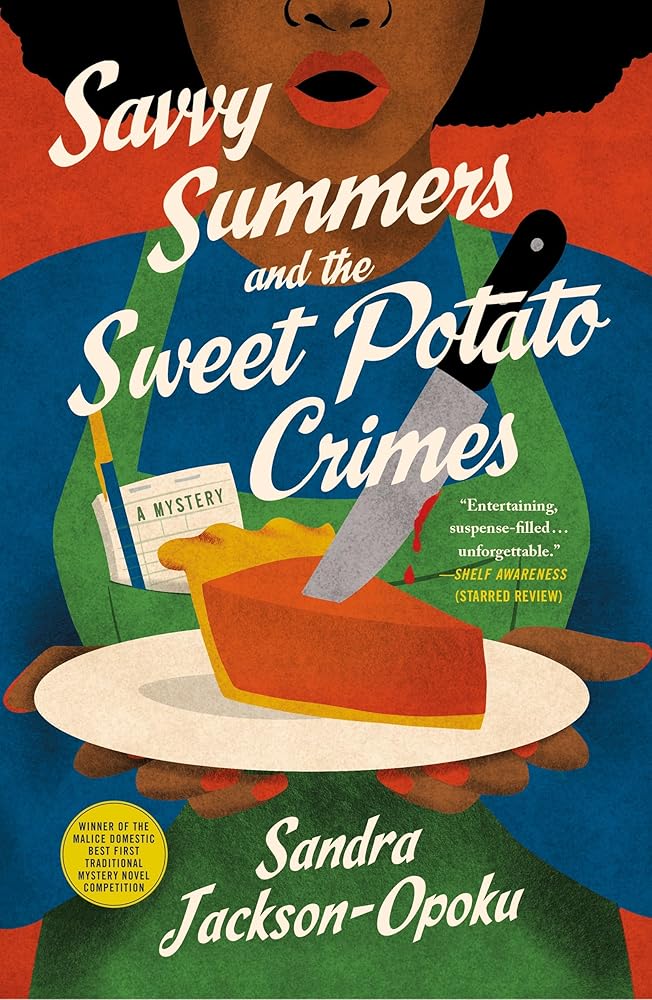 Savvy Summers and the Sweet Potato Crimes: A Mystery (Savvy Summers Mysteries, 1) cover image