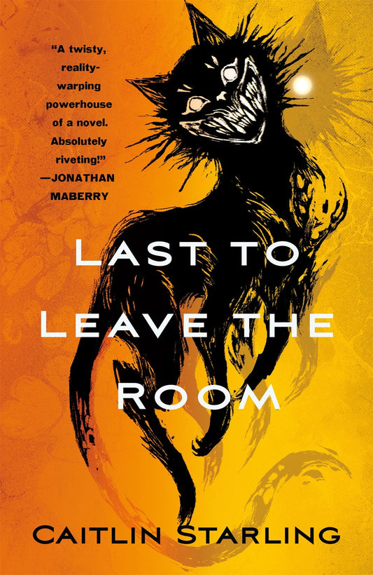 Last to Leave the Room - Caitlin Starling