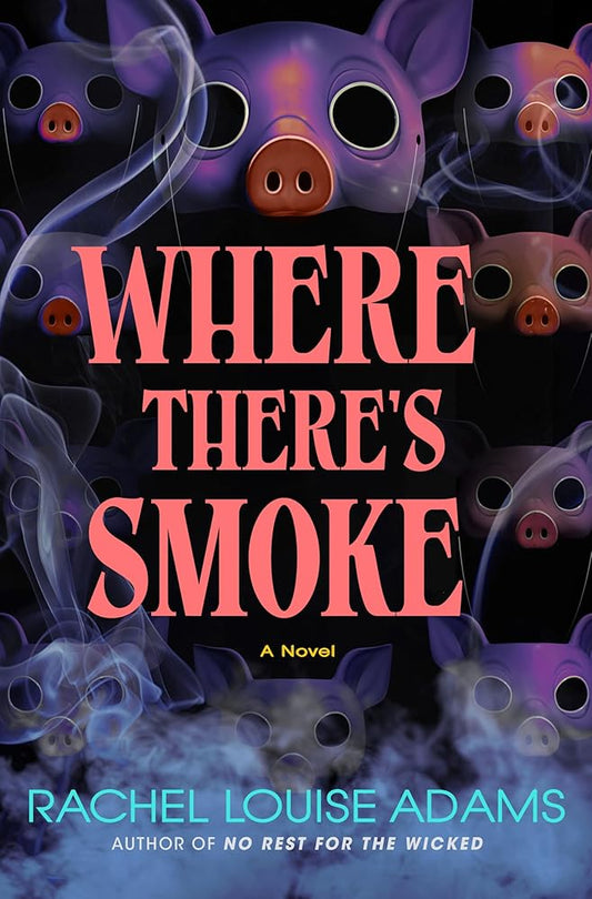 Where There's Smoke: A Novel (A Coldren County Novel, 2) cover image