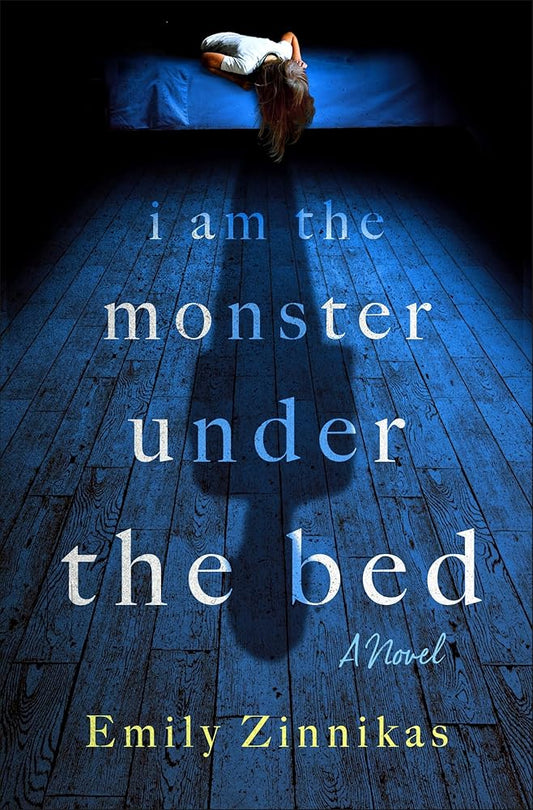 I Am the Monster Under the Bed: A Novel cover image