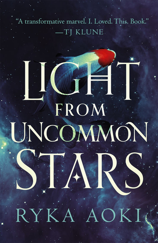 Light From Uncommon Stars - Ryka Aoki - SIGNED COPIES