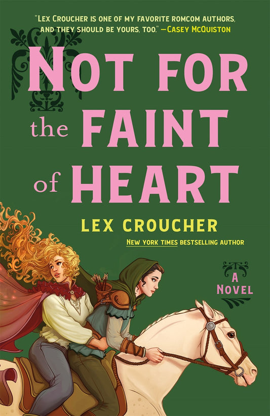 Not For the Faint of Heart - Lex Croucher