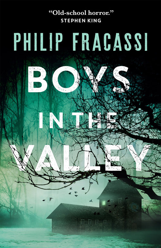 The Boys in the Valley - Philip Fracassi - SIGNED COPIES