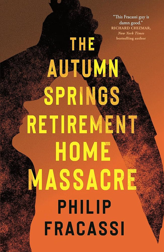 The Autumn Springs Retirement Home Massacre cover image