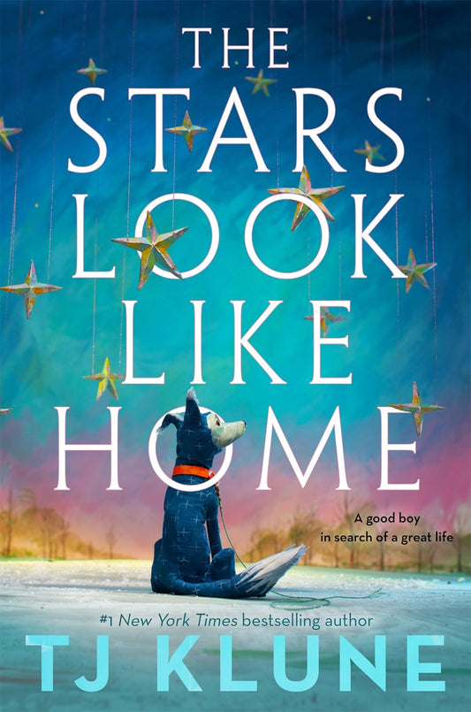 The Stars Look Like Home by TJ Klune