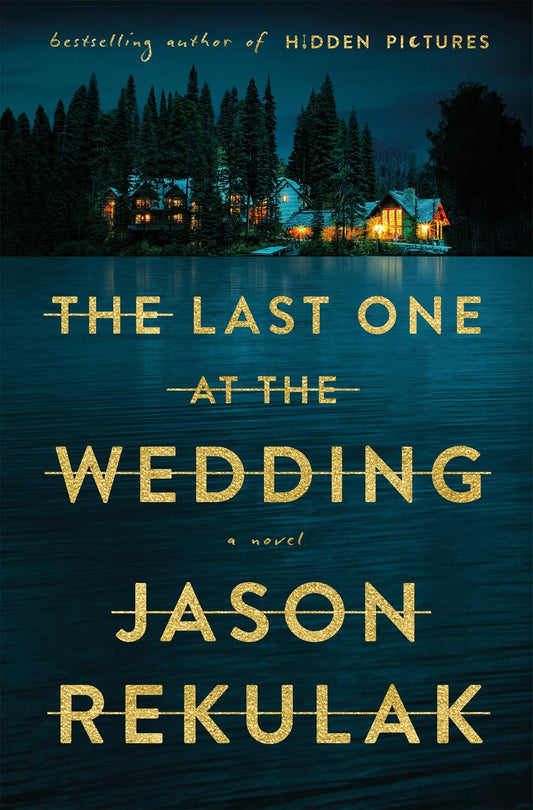 The Last One at the Wedding - Jason Rekulak