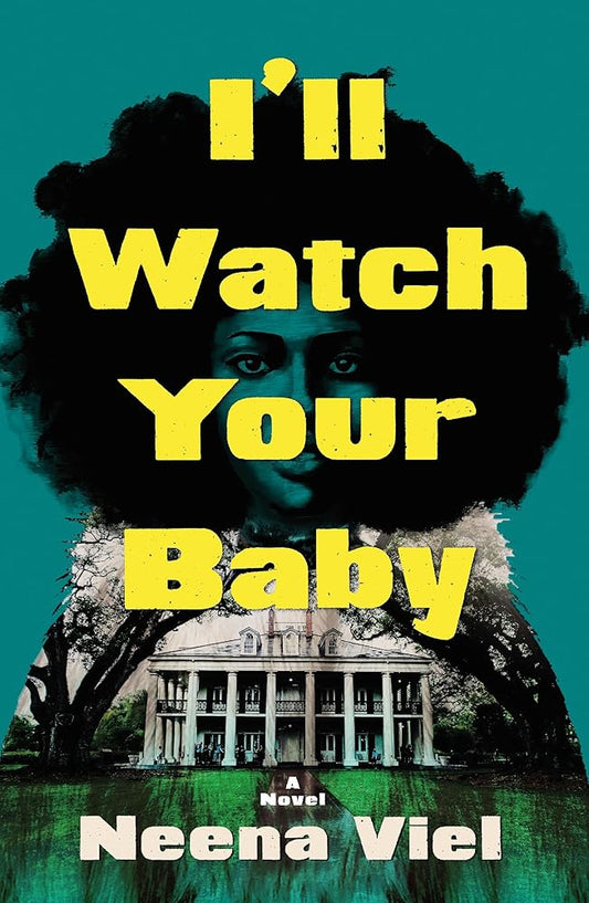 I'll Watch Your Baby: A Novel cover image