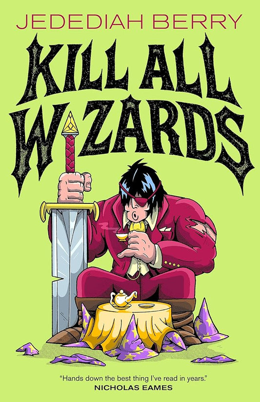 Kill All Wizards (The Barbaric Ledgers, 1) cover image