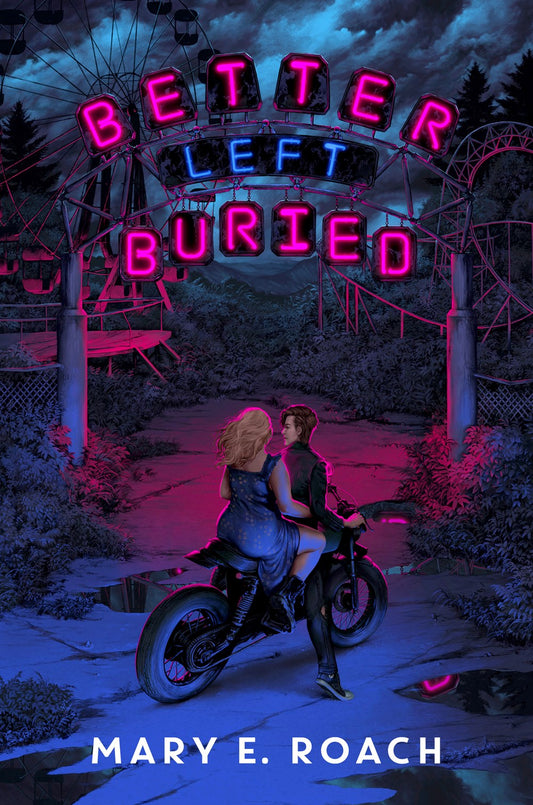 Better Left Buried - Mary E. Roach