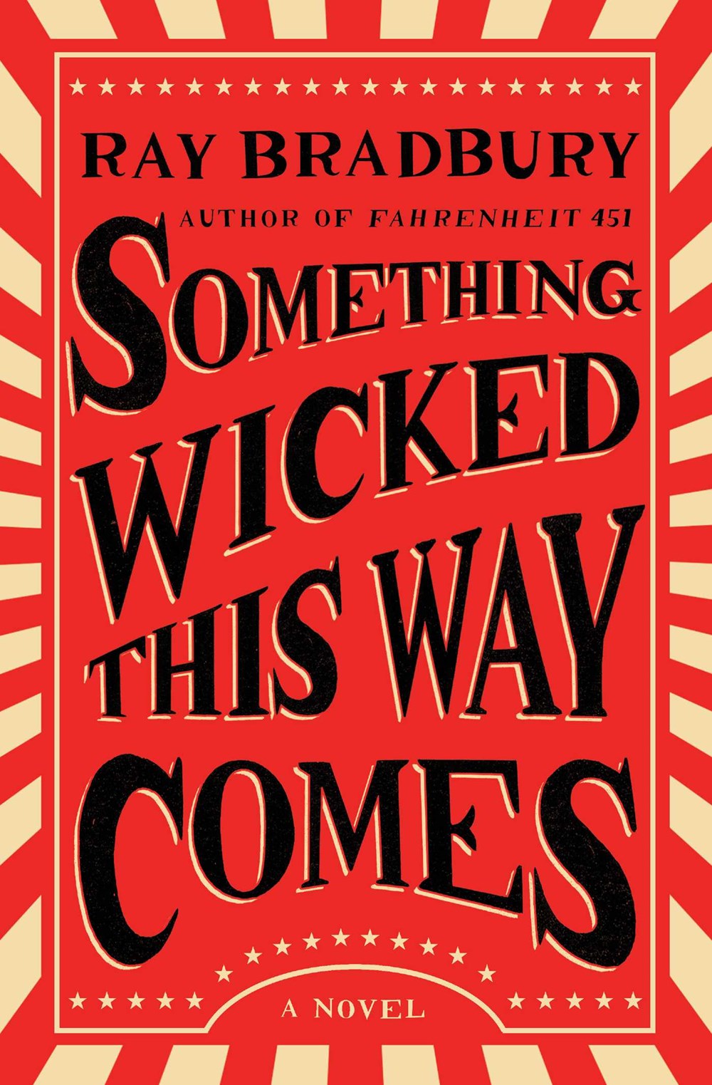 Something Wicked This Way Comes - Ray Bradbury