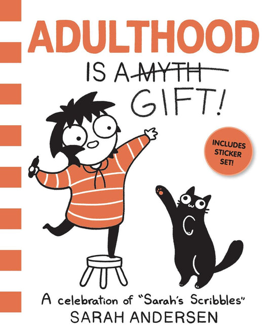 Adulthood is a Gift! - Sarah Andersen