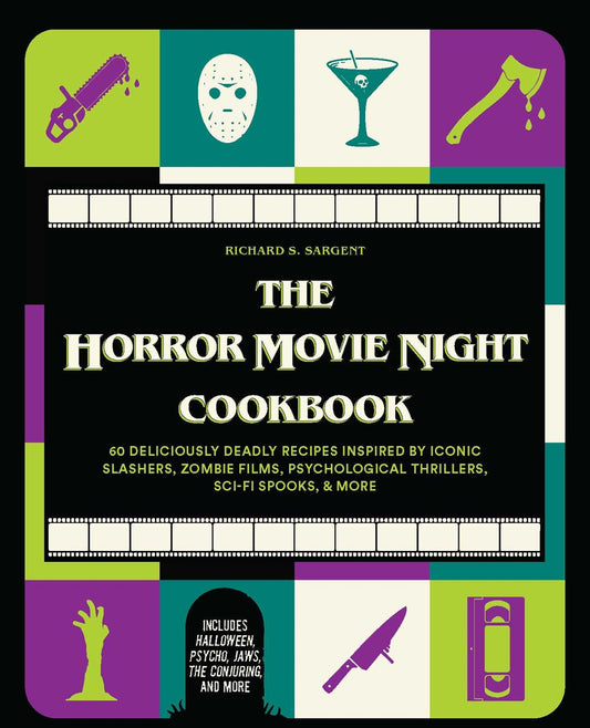 The Horror Movie Night Cookbook - Richard S Sargent