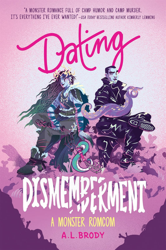 Dating & Dismemberment - A. L. Brody