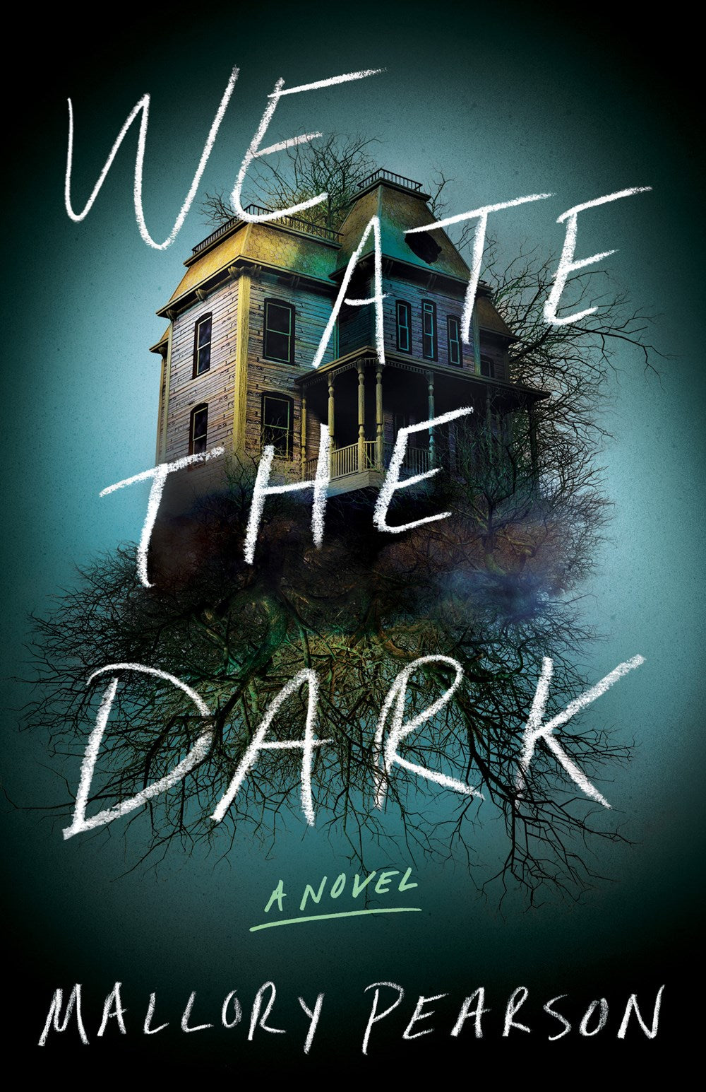 We Ate the Dark - Mallory Pearson