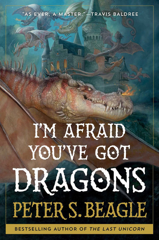 I'm Afraid You've Got Dragons - Peter S Beagle | SIGNED COPIES AVAILABLE