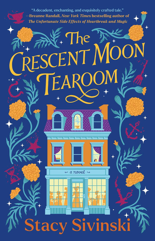 The Crescent Moon Tearoom - Stacy Sivinski