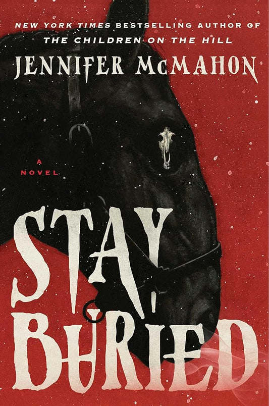 Stay Buried: A Novel cover image