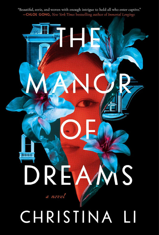 The Manor of Dreams by Christina Li