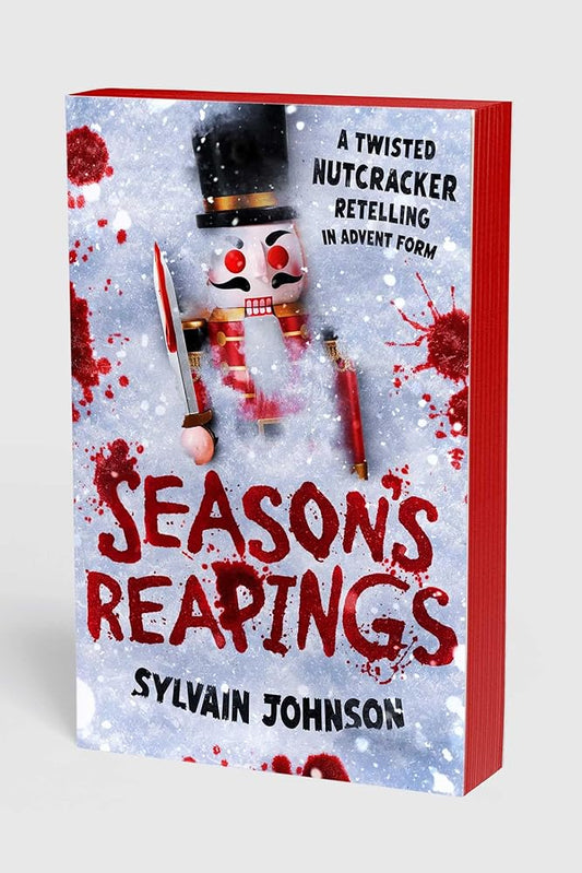 Season's Reapings: A Twisted Nutcracker Retelling in Advent Form (The Forbidden Tales) cover image