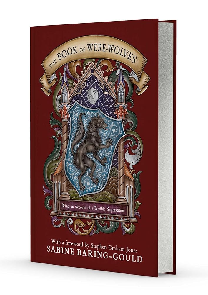 The Book of Were-Wolves: Being an Account of a Terrible Superstition cover image