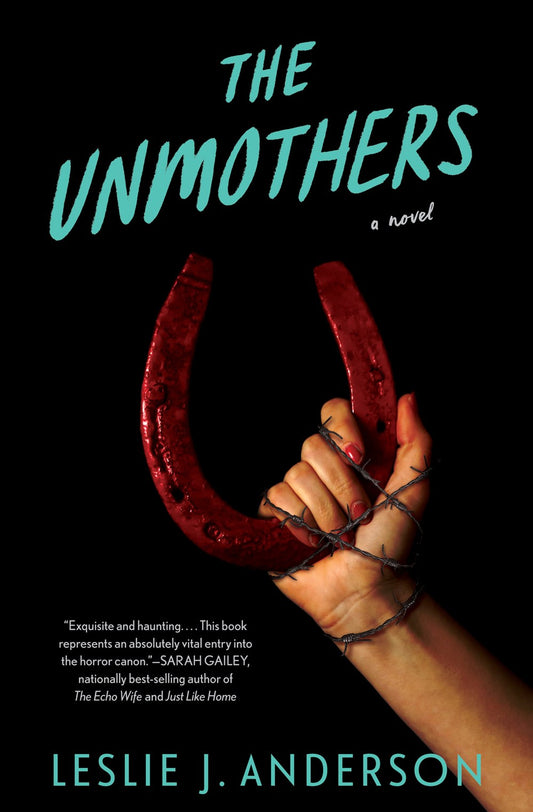 The Unmothers - Leslie J Anderson