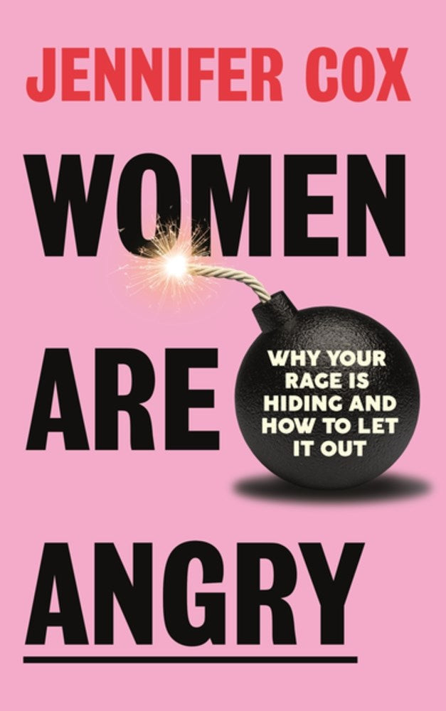 Women Are Angry - Jennifer Cox