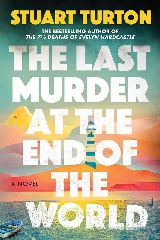 The Last Murder at the End of the World - Stuart Turton
