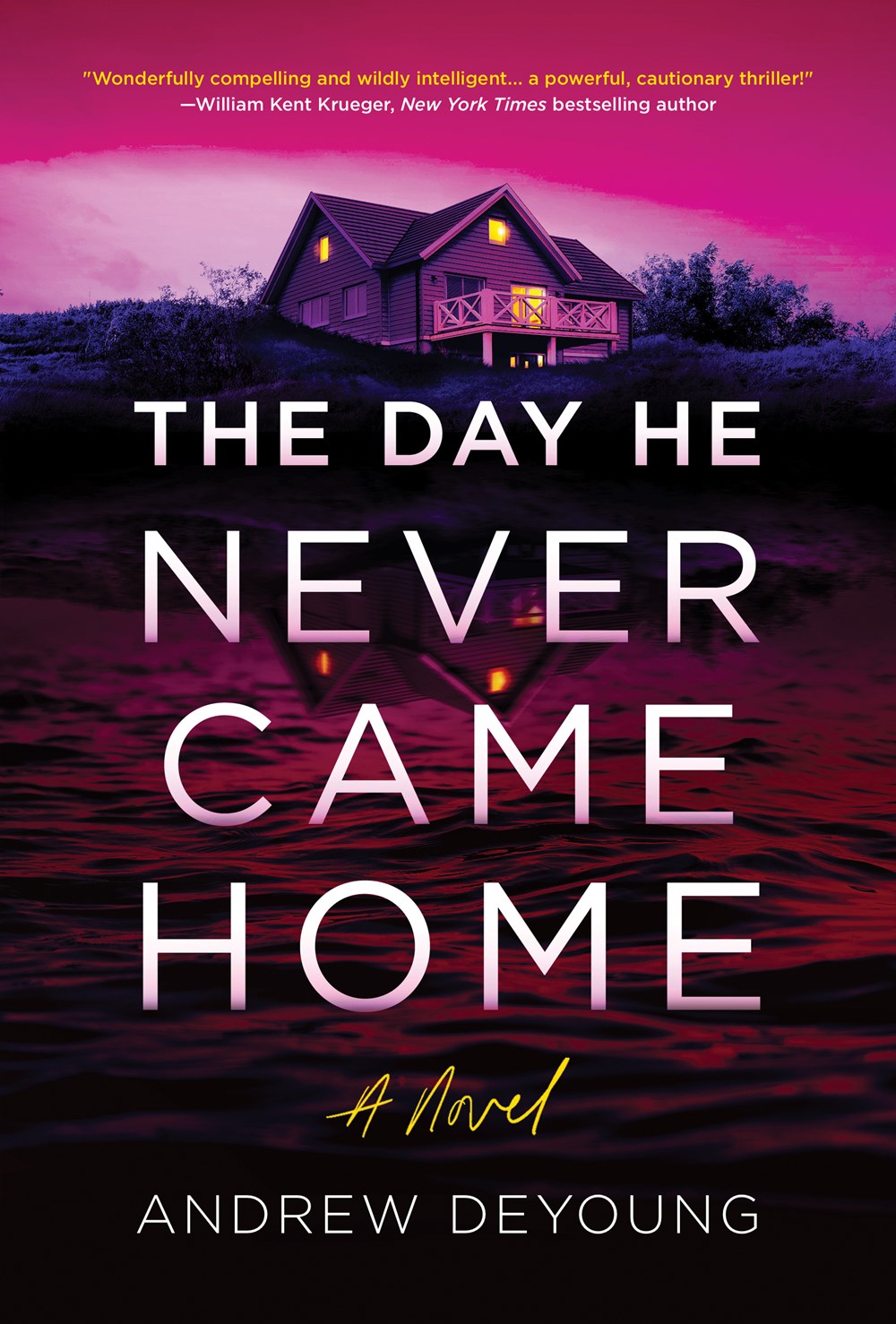 The Day He Never Came Home - Andrew DeYoung