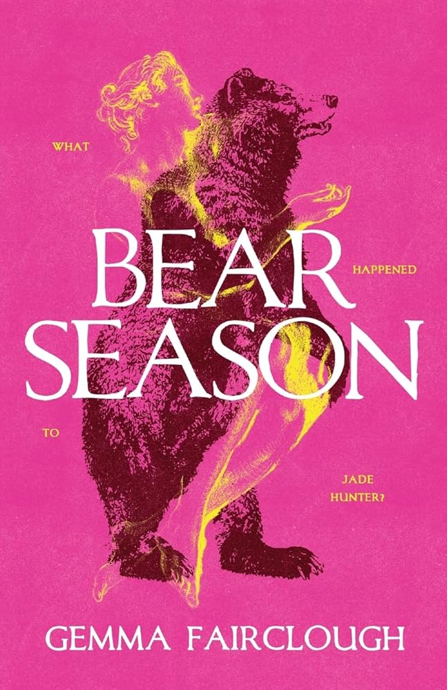 Bear Season: On the Disappearance of Jade Hunter by Carla G Young cover image