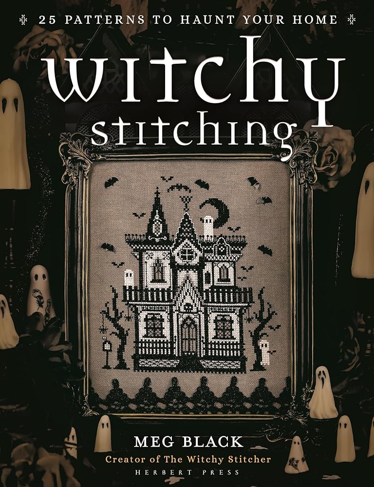 Witchy Stitching: 25 Patterns to Haunt Your Home cover image