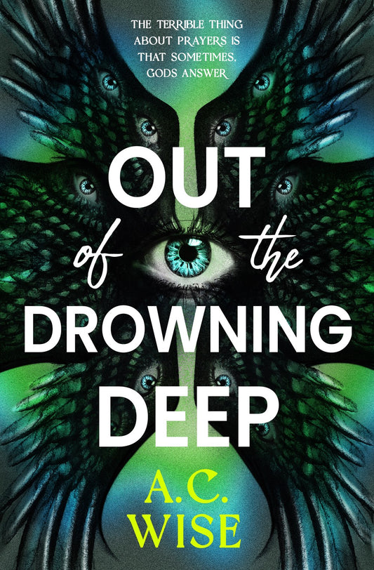 Out of the Drowning Deep - A. C. Wise