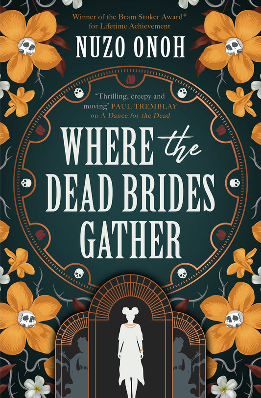 Where the Dead Brides Gather - Nuzo Onoh